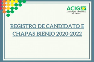 REGISTRO DE CANDIDATO E CHAPAS BIÊNIO 2020-2022